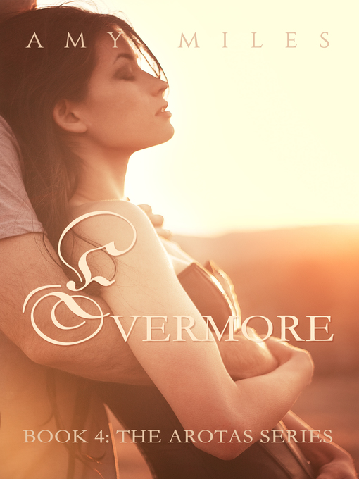 Title details for Evermore, an Arotas novella by Amy Miles - Available